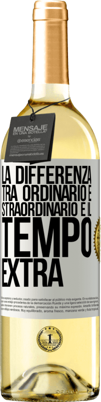 29,95 € Spedizione Gratuita | Vino bianco Edizione WHITE La differenza tra ordinario e straordinario è il tempo EXTRA Etichetta Bianca. Etichetta personalizzabile Vino giovane Raccogliere 2024 Verdejo