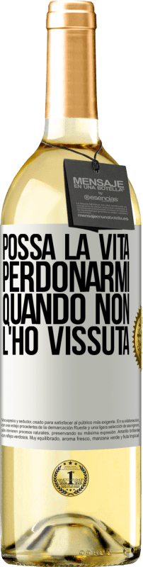 29,95 € Spedizione Gratuita | Vino bianco Edizione WHITE Possa la vita perdonarmi quando non l'ho vissuta Etichetta Bianca. Etichetta personalizzabile Vino giovane Raccogliere 2025 Verdejo