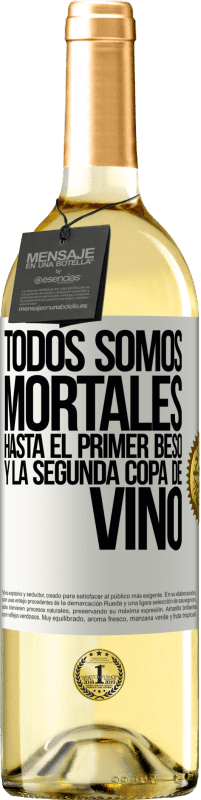 29,95 € Envío gratis | Vino Blanco Edición WHITE Todos somos mortales hasta el primer beso y la segunda copa de vino Etiqueta Blanca. Etiqueta personalizable Vino joven Cosecha 2024 Verdejo