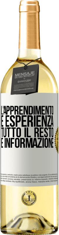 29,95 € Spedizione Gratuita | Vino bianco Edizione WHITE L'apprendimento è esperienza. Tutto il resto è informazione Etichetta Bianca. Etichetta personalizzabile Vino giovane Raccogliere 2024 Verdejo