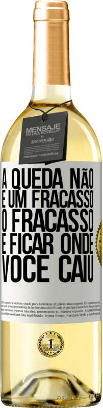 29,95 € Envio grátis | Vinho branco Edição WHITE A queda não é um fracasso. O fracasso é ficar onde você caiu Etiqueta Branca. Etiqueta personalizável Vinho jovem Colheita 2024 Verdejo