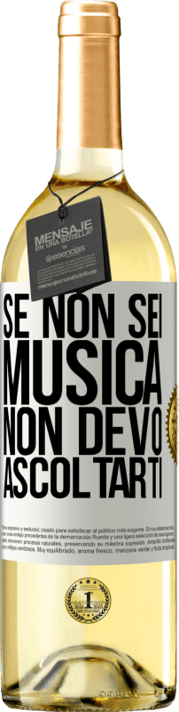 29,95 € Spedizione Gratuita | Vino bianco Edizione WHITE Se non sei musica, non devo ascoltarti Etichetta Bianca. Etichetta personalizzabile Vino giovane Raccogliere 2024 Verdejo