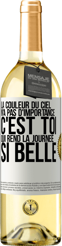 29,95 € Envoi gratuit | Vin blanc Édition WHITE La couleur du ciel n'a pas d'importance. C'est toi qui rend la journée si belle Étiquette Blanche. Étiquette personnalisable Vin jeune Récolte 2024 Verdejo