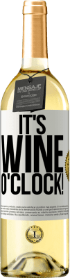 29,95 € Бесплатная доставка | Белое вино Издание WHITE It's wine o'clock! Белая этикетка. Настраиваемая этикетка Молодое вино Урожай 2024 Verdejo