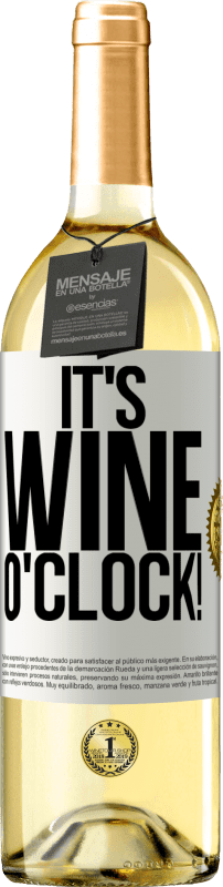 29,95 € Бесплатная доставка | Белое вино Издание WHITE It's wine o'clock! Белая этикетка. Настраиваемая этикетка Молодое вино Урожай 2023 Verdejo