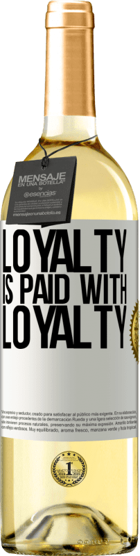 29,95 € Free Shipping | White Wine WHITE Edition Loyalty is paid with loyalty White Label. Customizable label Young wine Harvest 2023 Verdejo