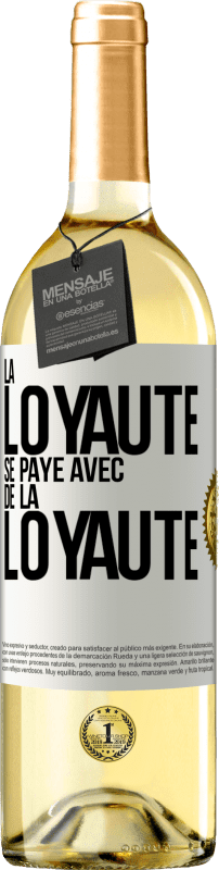 29,95 € Envoi gratuit | Vin blanc Édition WHITE La loyauté se paye avec de la loyauté Étiquette Blanche. Étiquette personnalisable Vin jeune Récolte 2023 Verdejo