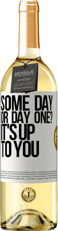 29,95 € Free Shipping | White Wine WHITE Edition some day, or day one? It's up to you White Label. Customizable label Young wine Harvest 2023 Verdejo