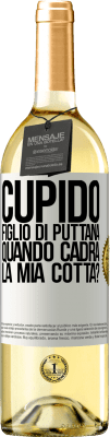 29,95 € Spedizione Gratuita | Vino bianco Edizione WHITE Cupido figlio di puttana, quando cadrà la mia cotta? Etichetta Bianca. Etichetta personalizzabile Vino giovane Raccogliere 2024 Verdejo