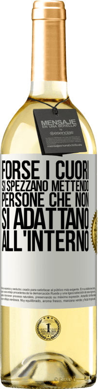 29,95 € Spedizione Gratuita | Vino bianco Edizione WHITE Forse i cuori si spezzano mettendo persone che non si adattano all'interno Etichetta Bianca. Etichetta personalizzabile Vino giovane Raccogliere 2024 Verdejo