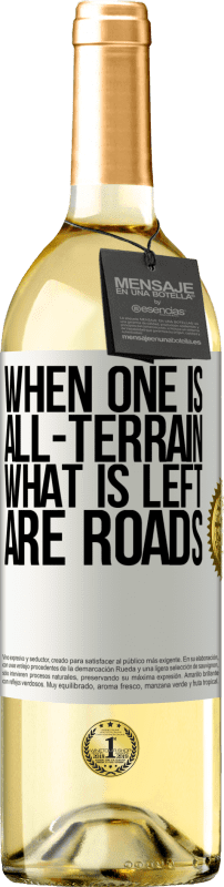 29,95 € Free Shipping | White Wine WHITE Edition When one is all-terrain, what is left are roads White Label. Customizable label Young wine Harvest 2025 Verdejo