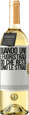 29,95 € Spedizione Gratuita | Vino bianco Edizione WHITE Quando uno è fuoristrada, ciò che resta sono le strade Etichetta Bianca. Etichetta personalizzabile Vino giovane Raccogliere 2023 Verdejo