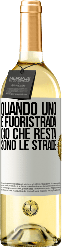 29,95 € Spedizione Gratuita | Vino bianco Edizione WHITE Quando uno è fuoristrada, ciò che resta sono le strade Etichetta Bianca. Etichetta personalizzabile Vino giovane Raccogliere 2024 Verdejo