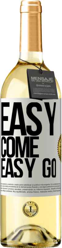 29,95 € Бесплатная доставка | Белое вино Издание WHITE Easy come, easy go Белая этикетка. Настраиваемая этикетка Молодое вино Урожай 2023 Verdejo