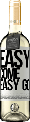 29,95 € Envoi gratuit | Vin blanc Édition WHITE Easy come, easy go Étiquette Blanche. Étiquette personnalisable Vin jeune Récolte 2025 Verdejo