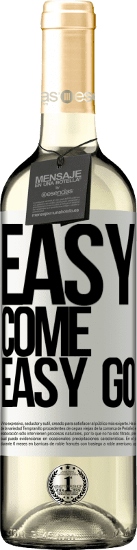 29,95 € Envoi gratuit | Vin blanc Édition WHITE Easy come, easy go Étiquette Blanche. Étiquette personnalisable Vin jeune Récolte 2023 Verdejo