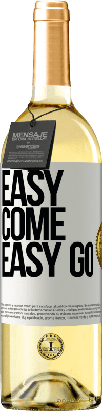 29,95 € Envío gratis | Vino Blanco Edición WHITE Easy come, easy go Etiqueta Blanca. Etiqueta personalizable Vino joven Cosecha 2024 Verdejo