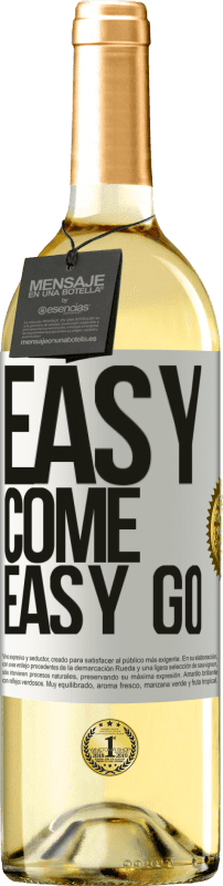 29,95 € Kostenloser Versand | Weißwein WHITE Ausgabe Easy come, easy go Weißes Etikett. Anpassbares Etikett Junger Wein Ernte 2024 Verdejo