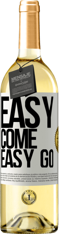 29,95 € Spedizione Gratuita | Vino bianco Edizione WHITE Easy come, easy go Etichetta Bianca. Etichetta personalizzabile Vino giovane Raccogliere 2025 Verdejo