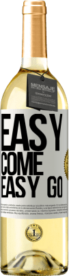 29,95 € Envio grátis | Vinho branco Edição WHITE Easy come, easy go Etiqueta Branca. Etiqueta personalizável Vinho jovem Colheita 2024 Verdejo