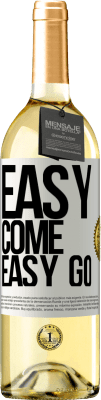 29,95 € Envio grátis | Vinho branco Edição WHITE Easy come, easy go Etiqueta Branca. Etiqueta personalizável Vinho jovem Colheita 2025 Verdejo
