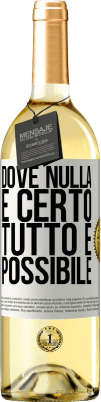 29,95 € Spedizione Gratuita | Vino bianco Edizione WHITE Dove nulla è certo, tutto è possibile Etichetta Bianca. Etichetta personalizzabile Vino giovane Raccogliere 2025 Verdejo