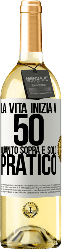 29,95 € Spedizione Gratuita | Vino bianco Edizione WHITE La vita inizia a 50 anni, quanto sopra è solo pratico Etichetta Bianca. Etichetta personalizzabile Vino giovane Raccogliere 2024 Verdejo