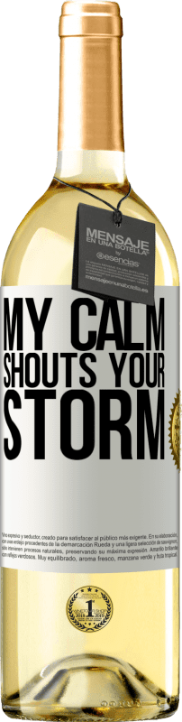 29,95 € Бесплатная доставка | Белое вино Издание WHITE Мое спокойствие кричит твой шторм Белая этикетка. Настраиваемая этикетка Молодое вино Урожай 2023 Verdejo