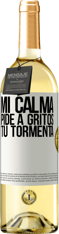 29,95 € Envío gratis | Vino Blanco Edición WHITE Mi calma pide a gritos tu tormenta Etiqueta Blanca. Etiqueta personalizable Vino joven Cosecha 2024 Verdejo