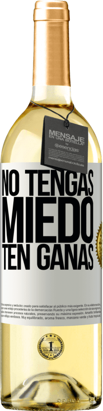 29,95 € Envío gratis | Vino Blanco Edición WHITE No tengas miedo. Ten ganas Etiqueta Blanca. Etiqueta personalizable Vino joven Cosecha 2024 Verdejo