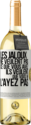 29,95 € Envoi gratuit | Vin blanc Édition WHITE Les jaloux ne veulent pas ce que vous avez. Ils veulent que vous ne l'ayez pas Étiquette Blanche. Étiquette personnalisable Vin jeune Récolte 2023 Verdejo