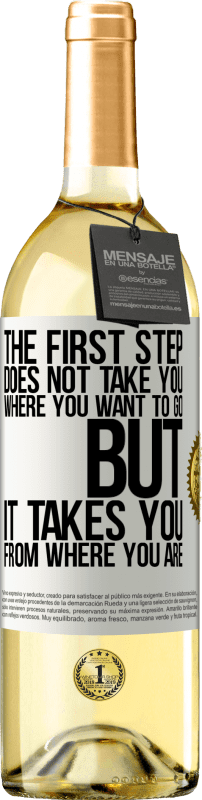 29,95 € Free Shipping | White Wine WHITE Edition The first step does not take you where you want to go, but it takes you from where you are White Label. Customizable label Young wine Harvest 2025 Verdejo