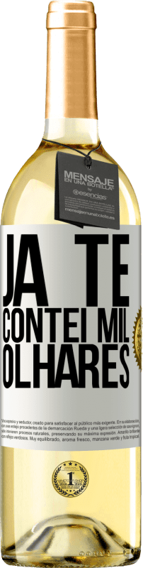 29,95 € Envio grátis | Vinho branco Edição WHITE Já te contei mil olhares Etiqueta Branca. Etiqueta personalizável Vinho jovem Colheita 2024 Verdejo