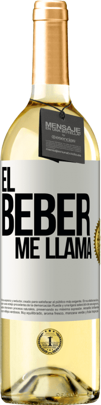 29,95 € Envío gratis | Vino Blanco Edición WHITE ¡El beber me llama! Etiqueta Blanca. Etiqueta personalizable Vino joven Cosecha 2024 Verdejo