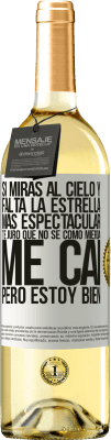 29,95 € Envío gratis | Vino Blanco Edición WHITE Si miras al cielo y falta la estrella más espectacular, te juro que no sé cómo mierda me caí, pero estoy bien Etiqueta Blanca. Etiqueta personalizable Vino joven Cosecha 2025 Verdejo