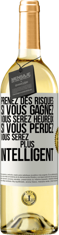 29,95 € Envoi gratuit | Vin blanc Édition WHITE Prenez des risques. Si vous gagnez vous serez heureux. Si vous perdez vous serez plus intelligent Étiquette Blanche. Étiquette personnalisable Vin jeune Récolte 2024 Verdejo