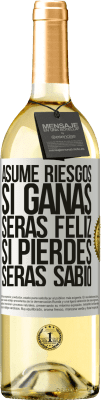 29,95 € Envío gratis | Vino Blanco Edición WHITE Asume riesgos. Si ganas, serás feliz. Si pierdes, serás sabio Etiqueta Blanca. Etiqueta personalizable Vino joven Cosecha 2024 Verdejo