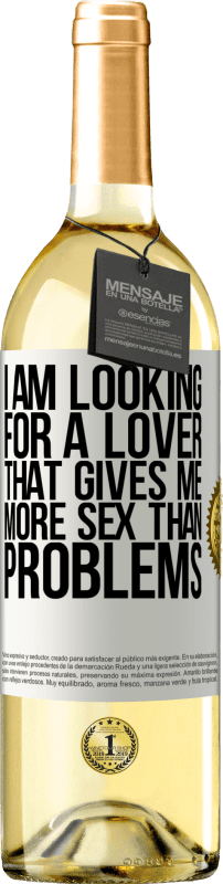 29,95 € Бесплатная доставка | Белое вино Издание WHITE Я ищу любовника, который дает мне больше секса, чем проблем Белая этикетка. Настраиваемая этикетка Молодое вино Урожай 2023 Verdejo