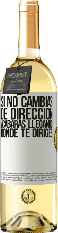 29,95 € Envío gratis | Vino Blanco Edición WHITE Si no cambias de dirección, acabarás llegando donde te diriges Etiqueta Blanca. Etiqueta personalizable Vino joven Cosecha 2024 Verdejo