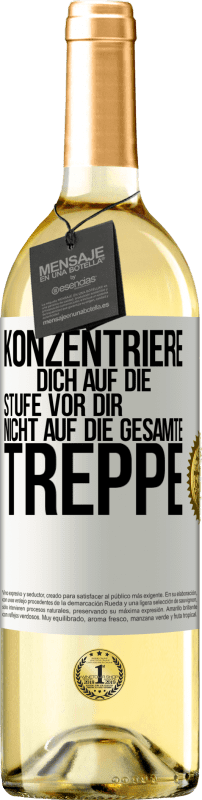 29,95 € Kostenloser Versand | Weißwein WHITE Ausgabe Konzentriere dich auf die Stufe vor dir, nicht auf die gesamte Treppe Weißes Etikett. Anpassbares Etikett Junger Wein Ernte 2024 Verdejo