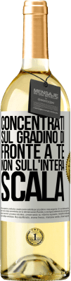 29,95 € Spedizione Gratuita | Vino bianco Edizione WHITE Concentrati sul gradino di fronte a te, non sull'intera scala Etichetta Bianca. Etichetta personalizzabile Vino giovane Raccogliere 2023 Verdejo