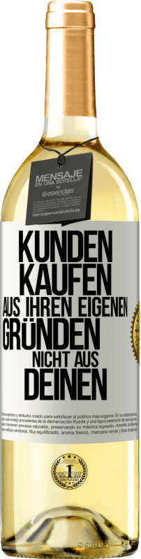 29,95 € Kostenloser Versand | Weißwein WHITE Ausgabe Kunden kaufen aus ihren eigenen Gründen, nicht aus Deinen Weißes Etikett. Anpassbares Etikett Junger Wein Ernte 2024 Verdejo