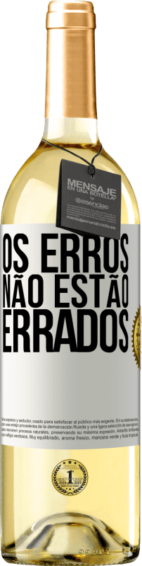 29,95 € Envio grátis | Vinho branco Edição WHITE Os erros não estão errados Etiqueta Branca. Etiqueta personalizável Vinho jovem Colheita 2024 Verdejo