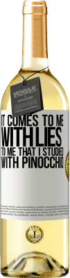 29,95 € Free Shipping | White Wine WHITE Edition It comes to me with lies. To me that I studied with Pinocchio White Label. Customizable label Young wine Harvest 2024 Verdejo