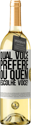 29,95 € Envio grátis | Vinho branco Edição WHITE qual você prefere, ou quem escolhe você? Etiqueta Branca. Etiqueta personalizável Vinho jovem Colheita 2023 Verdejo