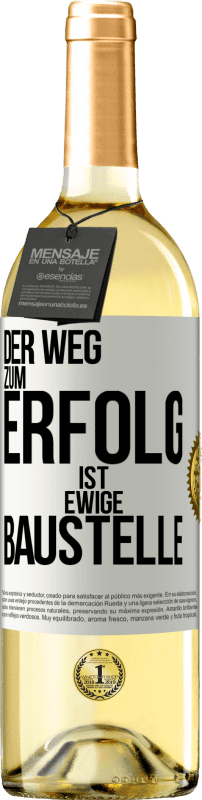 29,95 € Kostenloser Versand | Weißwein WHITE Ausgabe Der Weg zum Erfolg ist ewige Baustelle Weißes Etikett. Anpassbares Etikett Junger Wein Ernte 2024 Verdejo