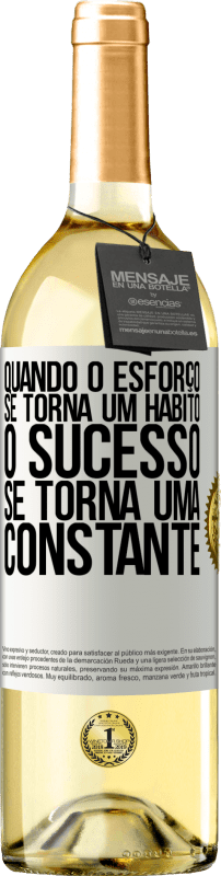 29,95 € Envio grátis | Vinho branco Edição WHITE Quando o esforço se torna um hábito, o sucesso se torna uma constante Etiqueta Branca. Etiqueta personalizável Vinho jovem Colheita 2025 Verdejo