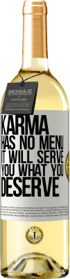 29,95 € Free Shipping | White Wine WHITE Edition Karma has no menu. It will serve you what you deserve White Label. Customizable label Young wine Harvest 2025 Verdejo