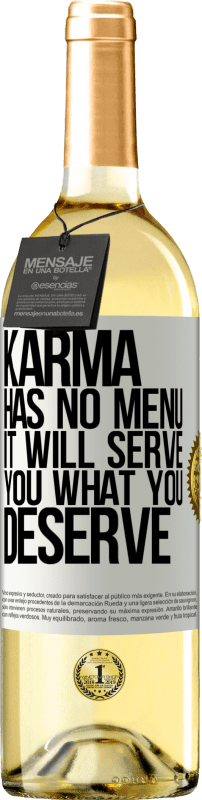 29,95 € Free Shipping | White Wine WHITE Edition Karma has no menu. It will serve you what you deserve White Label. Customizable label Young wine Harvest 2023 Verdejo