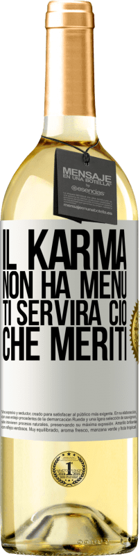 29,95 € Spedizione Gratuita | Vino bianco Edizione WHITE Il karma non ha menu. Ti servirà ciò che meriti Etichetta Bianca. Etichetta personalizzabile Vino giovane Raccogliere 2024 Verdejo